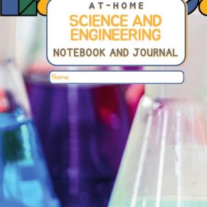 At-home Science and Engineering Notebook and Journal